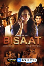 Bisaat – Khel Shatranj Ka Season 1 Hindi Download All Episodes 720p, 480p