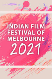 Indian Film Festival of Melbourne 2021 Over 70 Movies in 20 languages | Download All IFFM Movies Exclusive in TheMoviesBoss